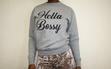 Hella Bossy Crewneck